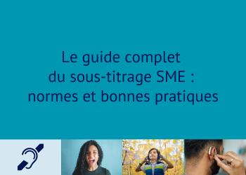 guide sous titrage SME