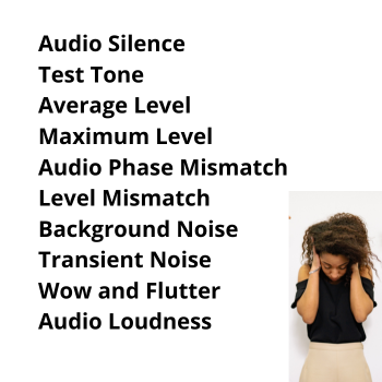 audio silence test tone average level maximum level audio phase mismatch level mismatch background noise transient noise wow and flutter audio loudness (1)